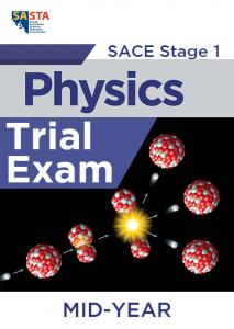 2021 Stage 1 Physics MID YEAR Trial Exam