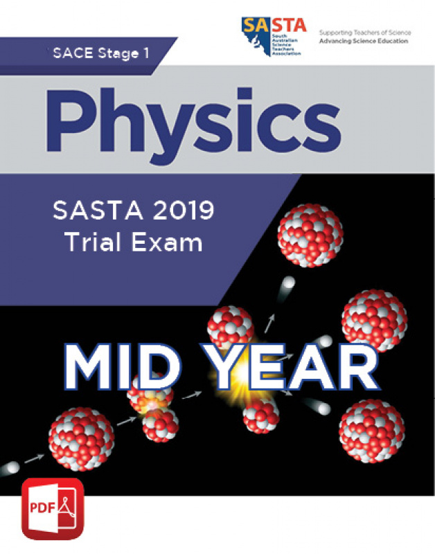 2019 Stage 1 Physics MID YEAR Trial Exam